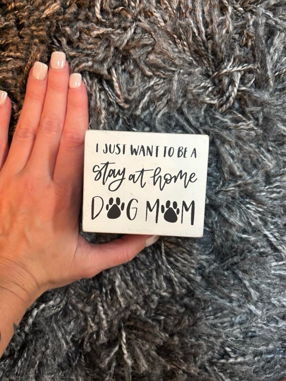 Stay at Home Dog Mom Decorative Sign - White